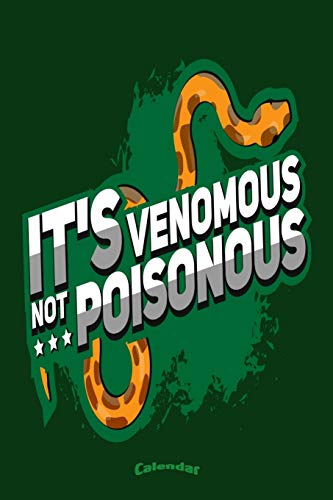It´s Venomous Not Poisonous: Cool Calendar, Diary or Journal Gift for Snake, Terrarium, Reptile, Boa Constrictor with 108 Pages, 6 x 9 Inches, Cream Paper, Glossy Finished Soft Cover
