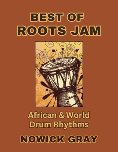Best of Roots Jam African & World Drum Rhythms