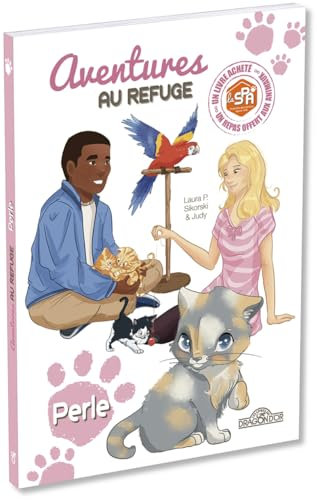 S.P.A. – Aventures au refuge – Perle – Lecture enfant chat chaton adoption animal – Dès 7 ans