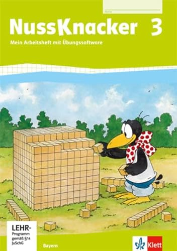 Nussknacker 3. Ausgabe Bayern: Arbeitsheft mit CD-ROM Klasse 3 (Nussknacker. Ausgabe für Bayern ab 2014)