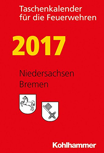 Taschenkalender für die Feuerwehren 2017 / Niedersachsen, Bremen