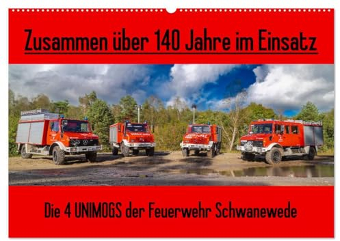 Die 4 UNIMOGS der Feuerwehr Schwanewede (Wandkalender 2025 DIN A2 quer), CALVENDO Monatskalender