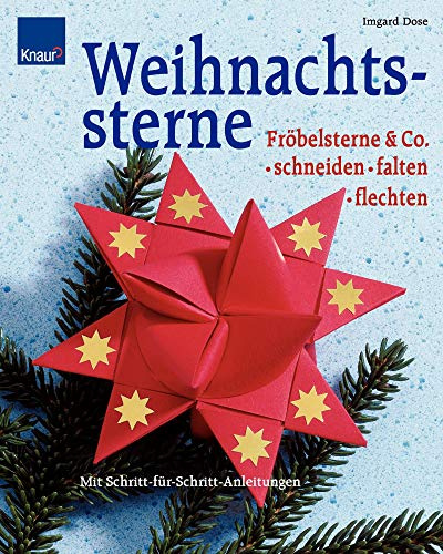 Weihnachtssterne: Schneiden, falten, flechten