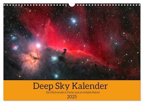 Deep Sky Kalender (Wandkalender 2025 DIN A3 quer), CALVENDO Monatskalender: Nebel der Milchstraße in Farbe und als Hubble Palette (CALVENDO Wissenschaft)