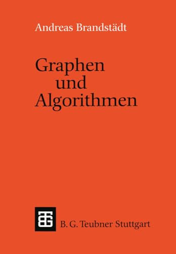 Graphen und Algorithmen (Leitfäden und Monographien der Informatik) (German Edition)