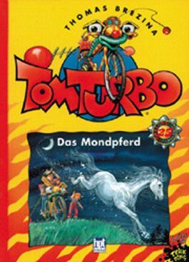 Das Mondpferd (Tom Turbo)