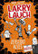 Larry Lauch zerstört alles (Band 3): Lustiger Comic-Roman für Jungen und Mädchen ab 9 Jahre
