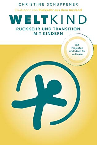 Weltkind: Rückkehr und Transition mit Kindern