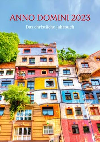 Anno Domini 2023: Das christliche Jahrbuch