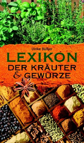 Lexikon der Kräuter und Gewürze