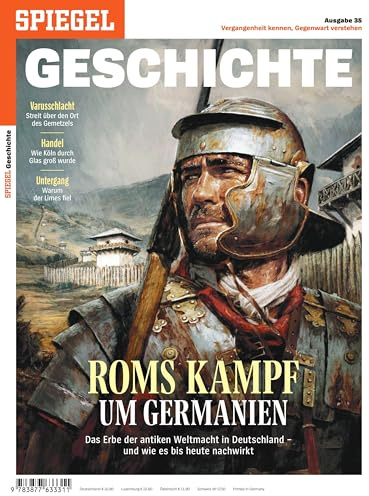 Roms Kampf um Germanien: SPIEGEL GESCHICHTE
