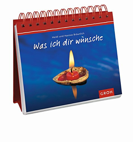 Was ich dir wünsche: Spiralbuch