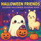 Halloween Friends - Calming Halloween Coloring Book: A Spooky Coloring Book For Adults And Teens With Very Cute Animal Characters And Easy Designs