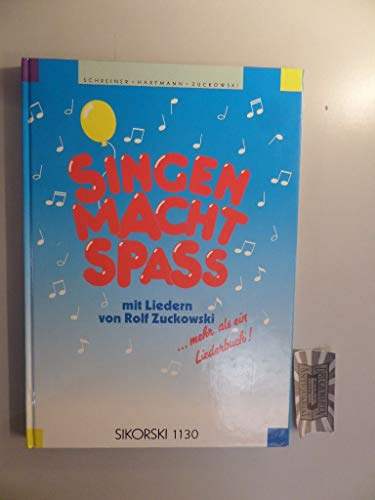 Singen macht Spass / Singen macht Spass: Liederbuch