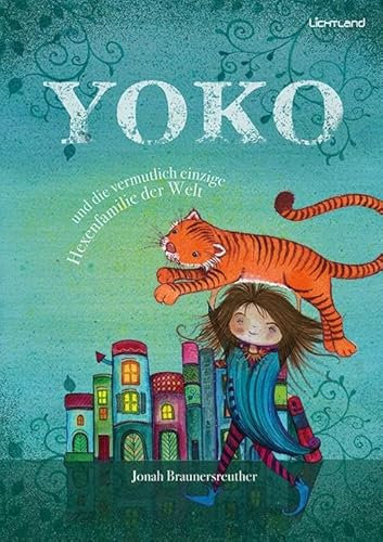 Yoko: und die vermutlich einzige Hexenfamilie der Welt