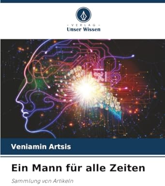 Ein Mann für alle Zeiten: Sammlung von Artikeln