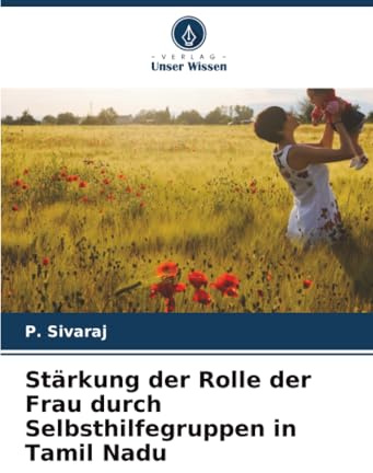Stärkung der Rolle der Frau durch Selbsthilfegruppen in Tamil Nadu