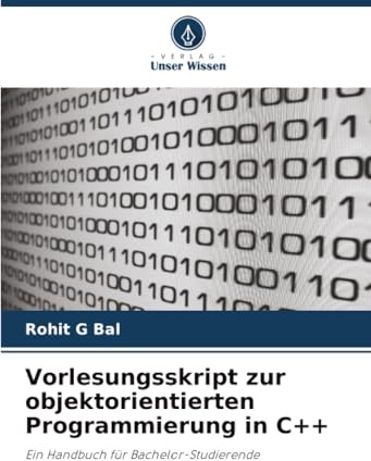 Vorlesungsskript zur objektorientierten Programmierung in C++: Ein Handbuch für Bachelor-Studierende
