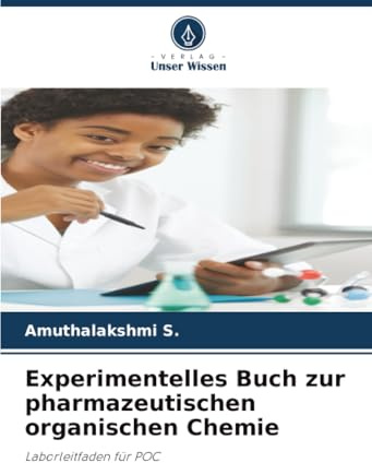 Experimentelles Buch zur pharmazeutischen organischen Chemie: Laborleitfaden für POC