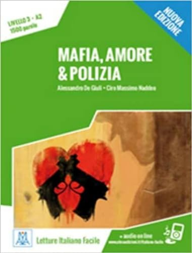 Mafia, amore e polizia + audio online: Mafia, amore & polizia. Libro + online MP3 audio