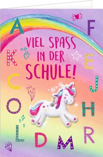 Grußkarte - Viel Spaß in der Schule!: mit Einhorn-Anhänger