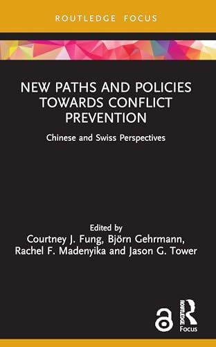 New Paths and Policies towards Conflict Prevention (Studies in Conflict, Development and Peacebuilding)