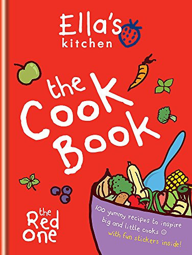 Ella's Kitchen: The Cookbook: The Red One