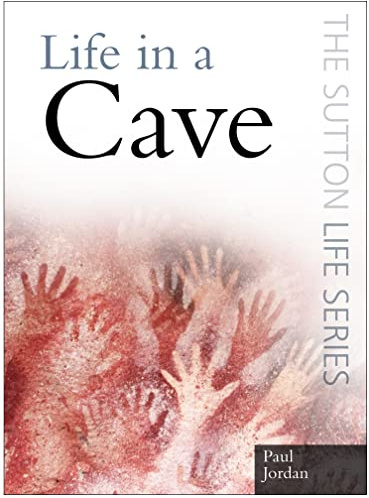 Life in a Cave (The Sutton Life Series)