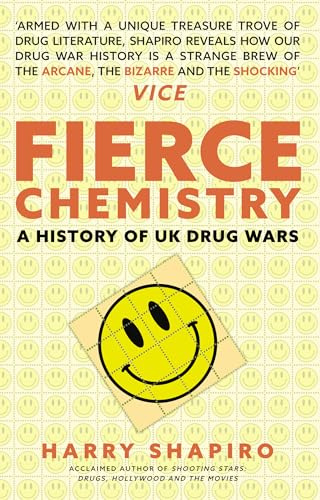 Fierce Chemistry: A History of UK Drug Wars
