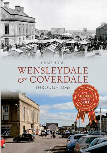 Wensleydale & Coverdale Through Time
