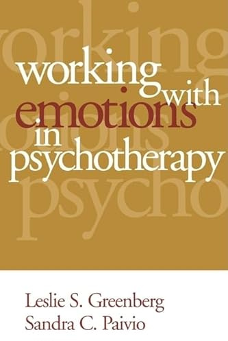 Working with Emotions in Psychotherapy (The Practicing Professional)
