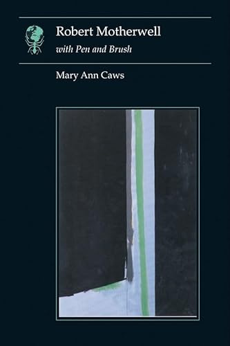 Robert Motherwell: With Pen and Brush (Essays in Art and Culture)