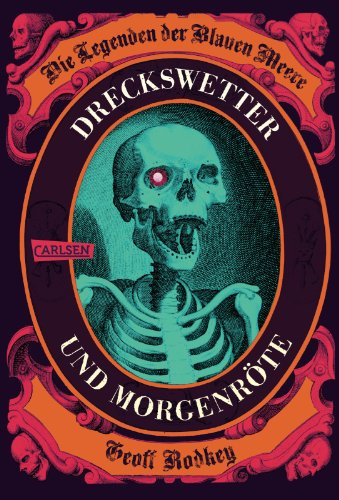 Die Legenden der Blauen Meere 1: Dreckswetter und Morgenröte