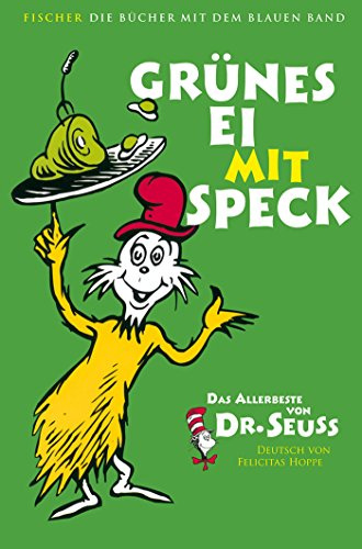 Grünes Ei mit Speck: Das Allerbeste von Dr. Seuss (Die Bücher mit dem blauen Band)