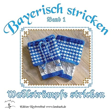 Wadlstrümpfe stricken (Bayerisch stricken)