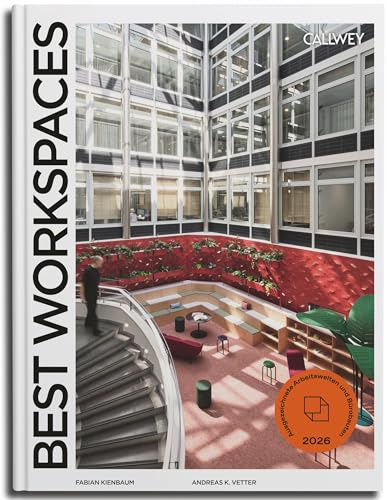 Best Workspaces 2026: Ausgezeichnete Arbeitswelten und Bürobauten (Best Workspaces: Ausgezeichnete Arbeitswelten und Bürobauten, Band 5)