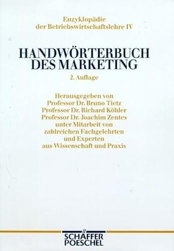 Handwörterbuch des Marketing (HWM): Unter Mitarbeit von zahlreichen Fachgelehrten und Experten aus Wissenschaft und Praxis. Band 4 (Enzyklopädie der Betriebswirtschaftslehre (EdBWL))