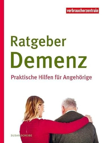 Ratgeber Demenz: Praktische Hilfen für Angehörige