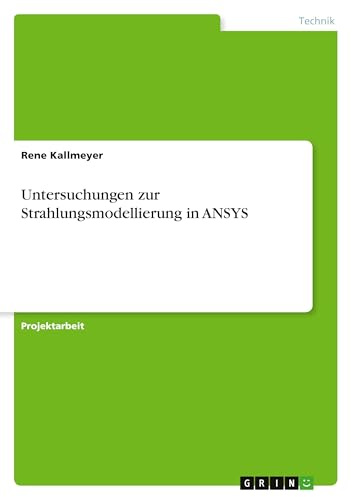 Untersuchungen zur Strahlungsmodellierung in ANSYS