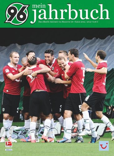 Mein Jahrbuch - Das offizielle Jahrbuch von Hannover 96: Saison 2012/2013