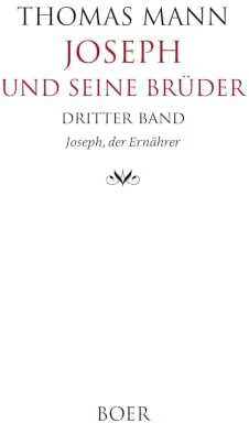 Joseph und seine Brüder Band 3: Joseph, der Ernährer