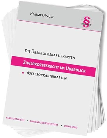 Assessor Die Überblickskarteikarten Zivilprozessrecht im Überblick: Klausurtypisch - Anwendungsorientiert - Umfassend