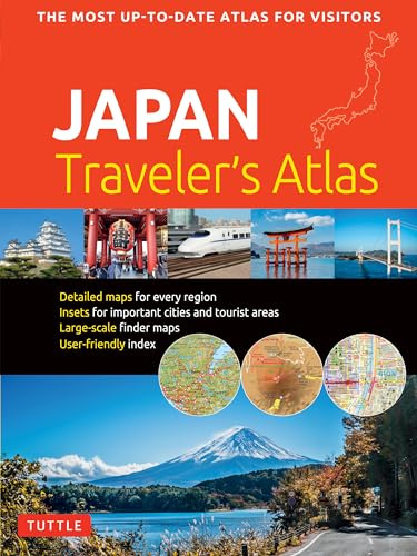 Japan Traveler's Atlas: Japan's Most Up-to-date Atlas for Visitors