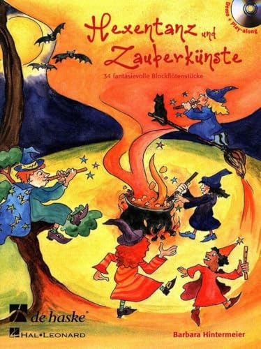 Hexentanz und Zauberkünste, für Blockflöte, m. Audio-CD: 34 fantasievolle Blockflötenstücke. Inkl. Play-Along und Demoaufnahme