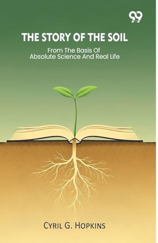 The Story Of The Soil From The Basis Of Absolute Science And Real Life