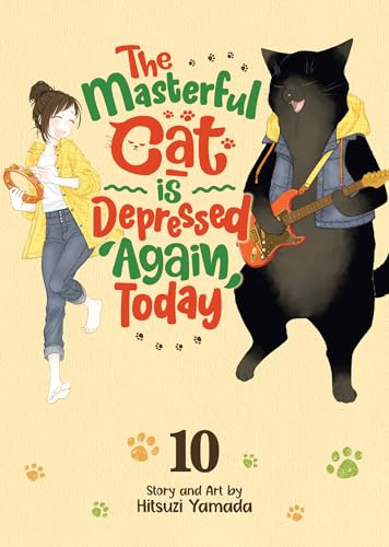 The Masterful Cat Is Depressed Again Today Vol. 10