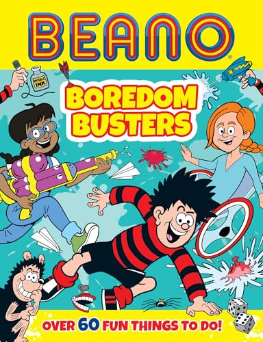 Beano Boredom Busters: An official Beano children’s book of indoor and outdoor activities for the school holidays – perfect for kids aged 7, 8, 9, 10 and 11 – new for summer 2024! (Beano Non-fiction)