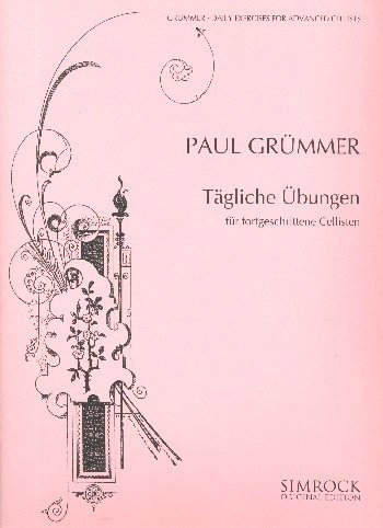 Tägliche Übungen: für fortgeschrittene Cellisten. Violoncello. (Simrock Original Edition)