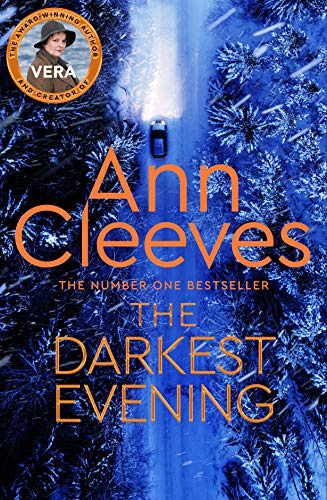 The Darkest Evening: The Ninth Chilling Mystery in the Vera Stanhope Series: 9
