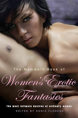 The Mammoth Book of Women's Erotic Fantasies (Mammoth Books)